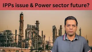 IPPs issue and its impact on power sector