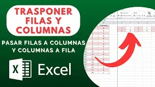 Cómo pasar filas a columnas y viceversa en EXCEL | Trasponer datos | Tutorial rápido en Español