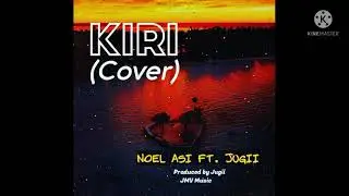 Kiri-Noel Asi Ft. Jugii(Wansolwara)