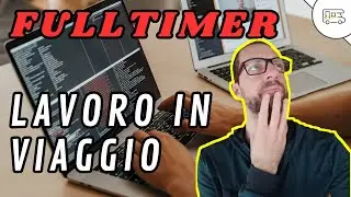 Vivere in camper - Che lavoro faccio per vivere viaggiando?