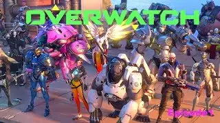 Overwatch  Ep 1
