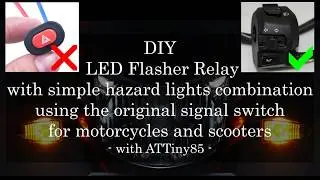 DIY LED Flasher Relay with hazard lights combination v1.0 for motorcycles with ATTiny85