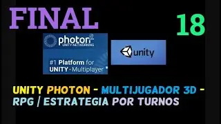 RPG/ESTRATEGIA  | POR TURNOS | MULTIJUGADOR |  3D  |  UNITY |  PHOTON  |   PARTE 18 FINAL