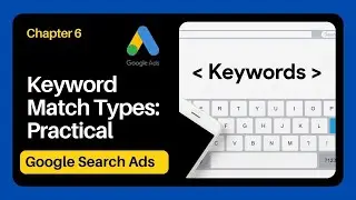 Keyword Match Type Practical | Practical Explanation of Keyword Match types