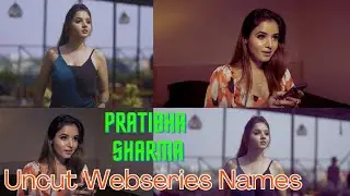 Pratibha Sharma Uncut Webseries Names||SR Clubz