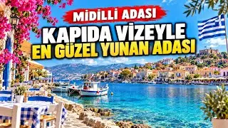 YUNANİSTAN MİDİLLİ ADASI KAPIDA VİZEDE İLK DURAK OLMALI MI? 🇬🇷