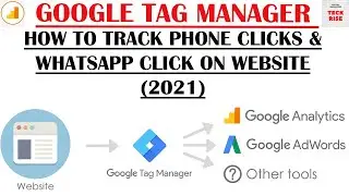 Google Tag Manager - How to Track Phone Clicks & WhatsApp Click on Website in Google Analytics
