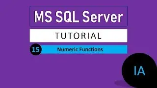 15. NUMERIC FUNCTION in SQL Server | SQL Sever Tutorial