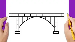 How to draw a bridge step by step