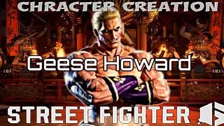 Street Fighter 6 Geese Howard Character Creation