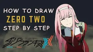 How to draw - Zero Two [Darling In The Franxx] ダーリン・イン・ザ・フランキス # Bakul Art Memorial