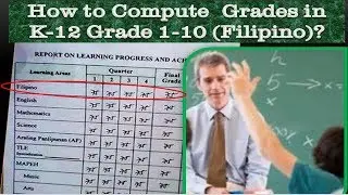 How To Compute Grades In K to 12