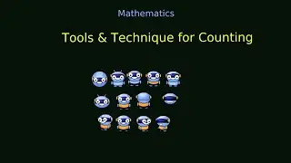 Tools and Technique for Counting