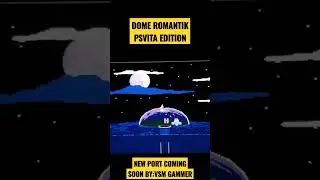 NEW PORT DOME ROMANTIK PSVITA EDITION COMING 🤩