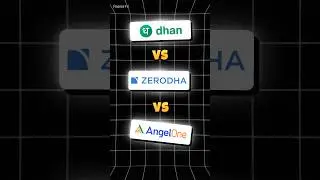 Dhan vs Zerodha vs Angel One Charges 2025: Best Demat and Trading Account in India?