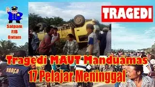 [ TERBARU ] Bikin MERINDING Truk Terbalik Tragedi Maut Manduamas 17 Siswa Meninggal