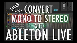 Quick Tip: Turn Mono to Stereo in Ableton Live