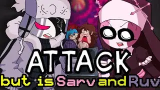 Attack but Ruv and Sarv Sing It | Friday Night Funkin Cover