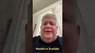 Who was the Better Keyboard Player George Frederic Handel or Domenico Scarlatti? #handel #scarlatti