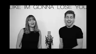 Like Im Gonna Lose You - Meghan Trainor | Duet Cover by Brant and Sarah