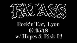 Fatass (Full Live Set) @Rock'n'Eat, Lyon (07/05/18)