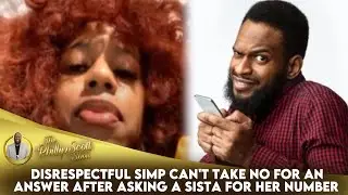 Disrespectful Simp Can't Take No For An Answer After Asking A Sista For Her Number
