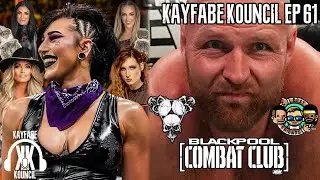 Rhea Ripley/Women Getting More Time On WWE TV | Jon Moxley/BCC Next AEW Feud | Kayfabe Kouncil Ep 61