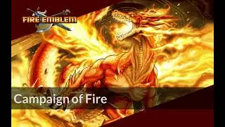 Campaign of Fire | Fire Emblem: The Blazing Blade ~ Arranged Soundtrack