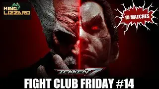 TEKKEN 7 FIGHT CLUB FRIDAY #14