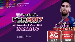 PES 2017+ Mod Update PES 2020 | AMD A6 + 512MB VRAM