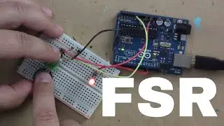 Arduino Force Sensitive Resistor (FSR) Tutorial | Measure Pressure & Touch
