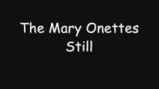 The Mary Onettes - Still