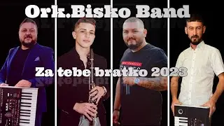 Ork.Bisko Band:Ozkan Dukkanci-Za tebe bratko (COVER) 2023