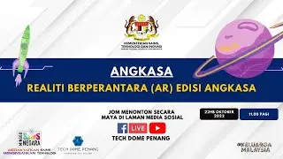 Minggu Sains Negara 2022 (Angkasa): Realiti Berperantara (AR) edisi Angkasa