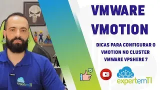 16-VMware vSphere 7 - Configuração vMotion