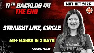 Straight Line & Circles | Class 11th Math Backlog | MHTCET 2025 | Govind Sir V Maharashtra
