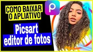 How to Install and Use Picsart Photo Editor on Mobile