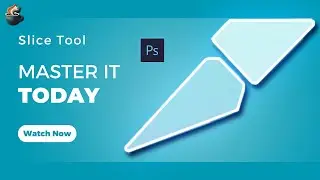 Photoshop Slice Tool: The Ultimate Guide