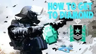 An actual guide  on how to get to Diamond- Rainbow Six Siege