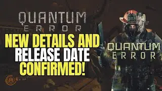 Quantum Error Update: New Details and Release Date Confirmed!