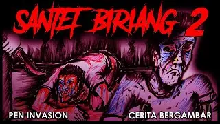 SANTET BIRIANG 2 - Illustrated Story - Picture Story