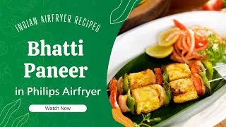 Bhatti Ka Paneer in Air Fryer | भट्टी पनीर टिक्का मसाला | Restaurant style Bhatti Paneer