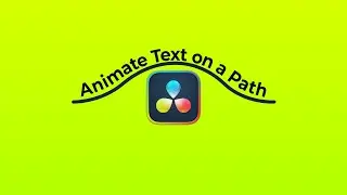 Animate Text to follow Path in DaVinci Resolve
