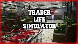 Стримим: Trader Life Simulator #1