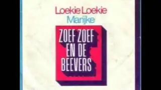 Zoef Zoef En De Bevers - Loekie Loekie