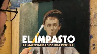 El Impasto: ¿es solo textura o es algo más?