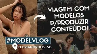 VIDA DE MODELO: VIAGEM A TRABALHO PARA FLORIANÓPOLIS | Ceci Venâncio