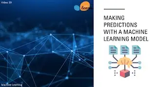 Making predictions with machine learning models - Part 1 - 39