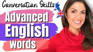 10 Advanced English Words for an English Conversation 