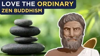 Why Living An Ordinary Life Is More Beautiful - Philosophy Of Zen Buddhism